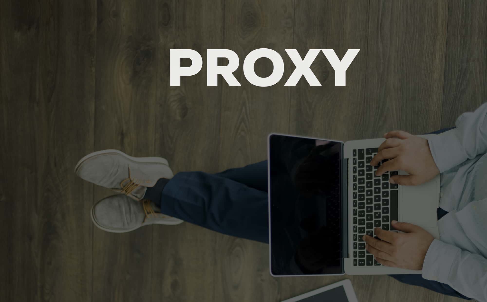 Chrome ve diğer tarayıcılar için hangi proxy'ler kullanılmalı