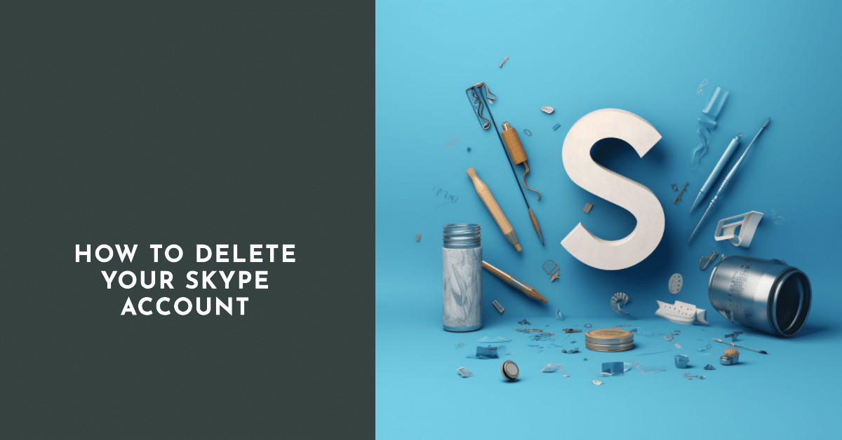 How to Delete Your Skype Account
