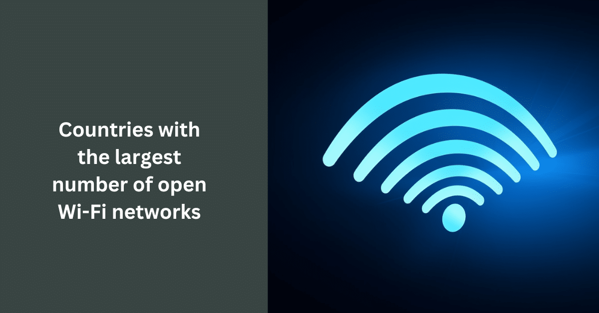 Countries with the largest number of open Wi-Fi networks