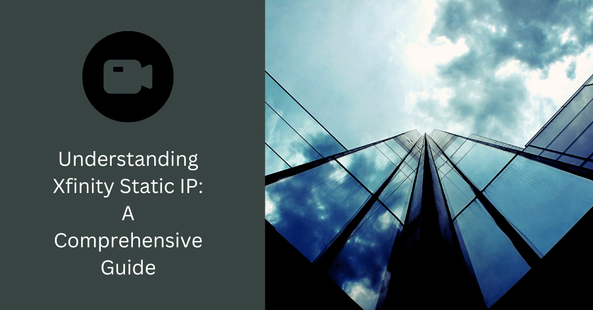 Zrozumienie statycznego adresu IP Xfinity: kompleksowy przewodnik