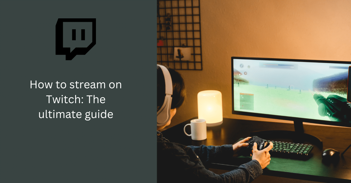 5 essenciais para ser um streamer de sucesso no Twitch