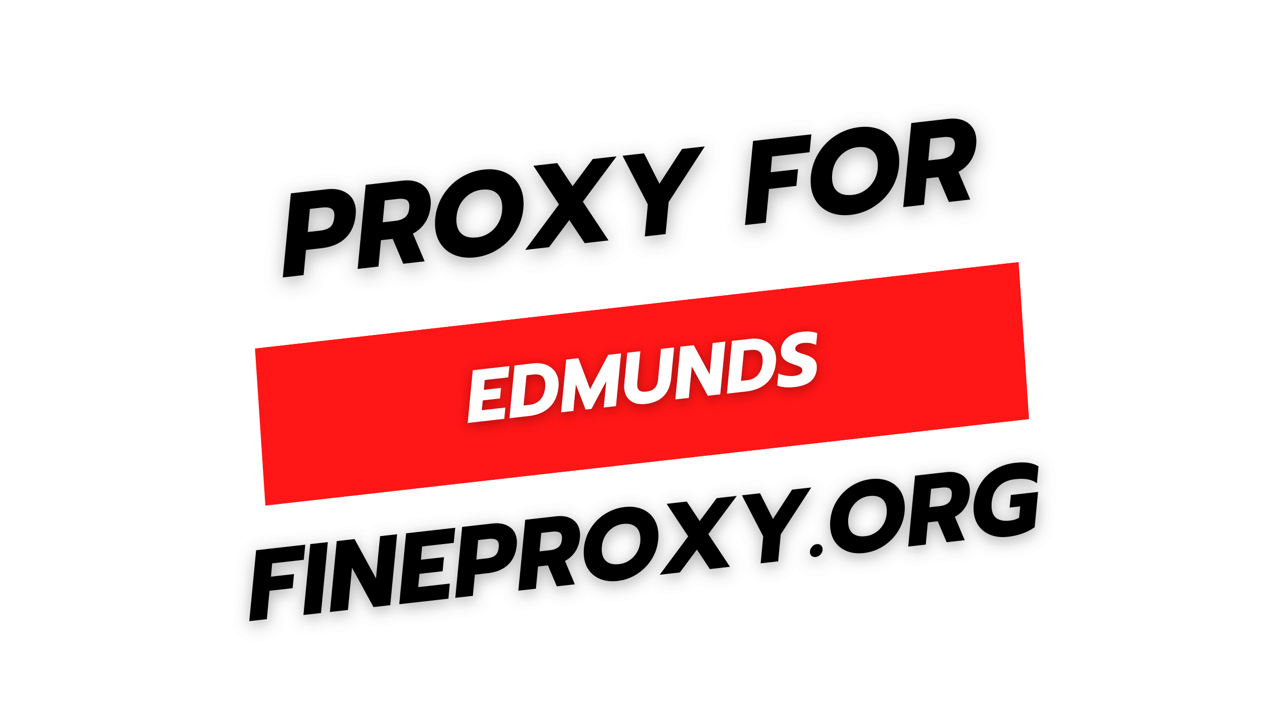Proxy for Edmunds