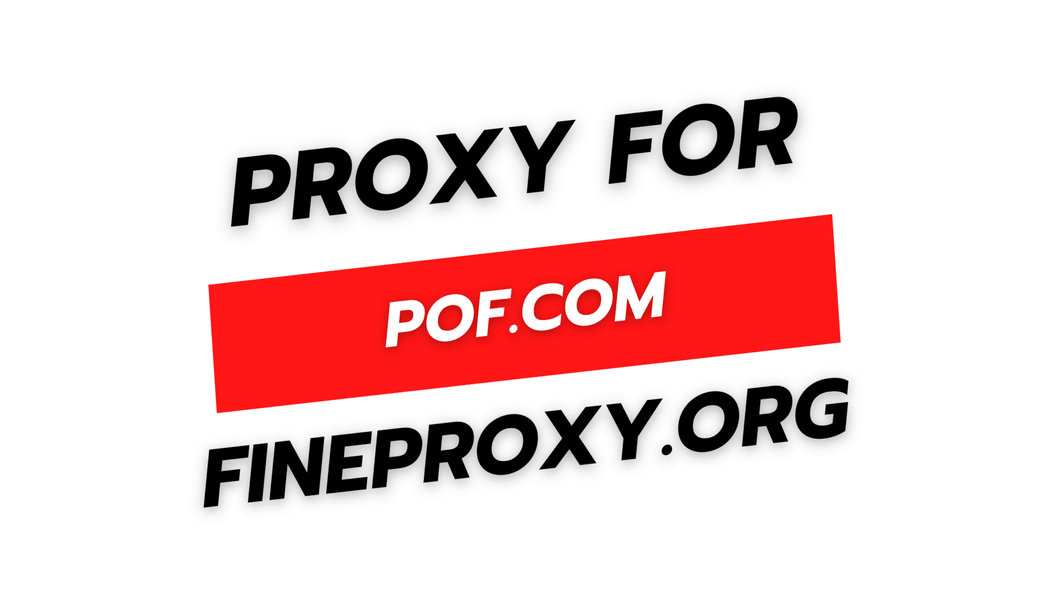 Proxy for Pof.com - FineProxy - cheap proxy servers