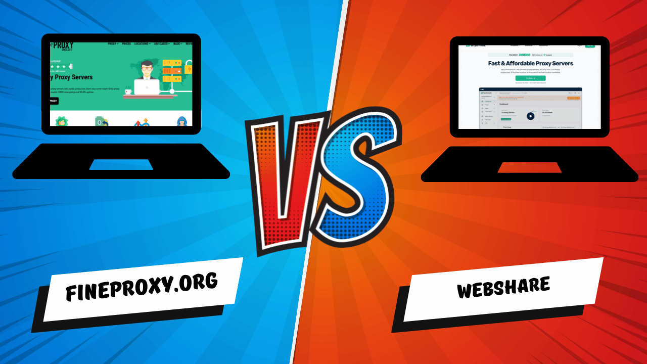 5 Reasons Why Fineproxy.org Outperforms Webshare.io in Proxy Services