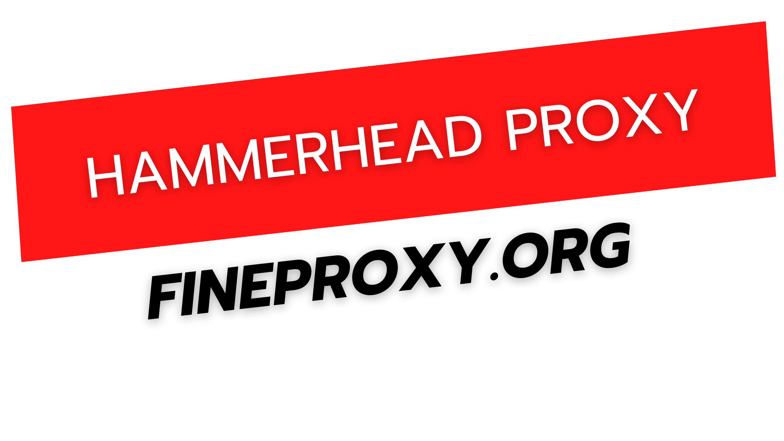 Hammerhead proxy