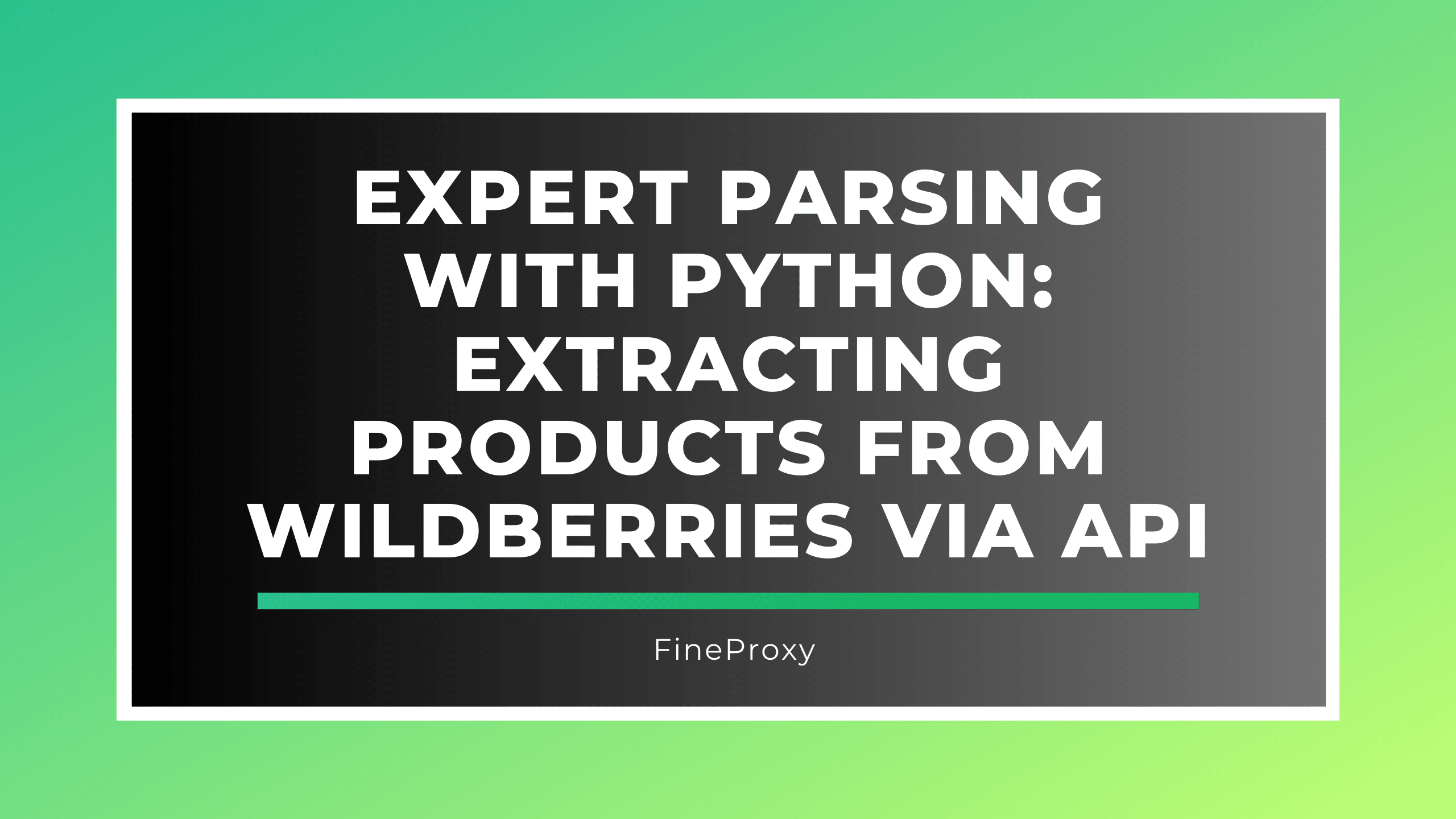Eksperckie parsowanie w Pythonie: wyodrębnianie produktów z Wildberries poprzez API