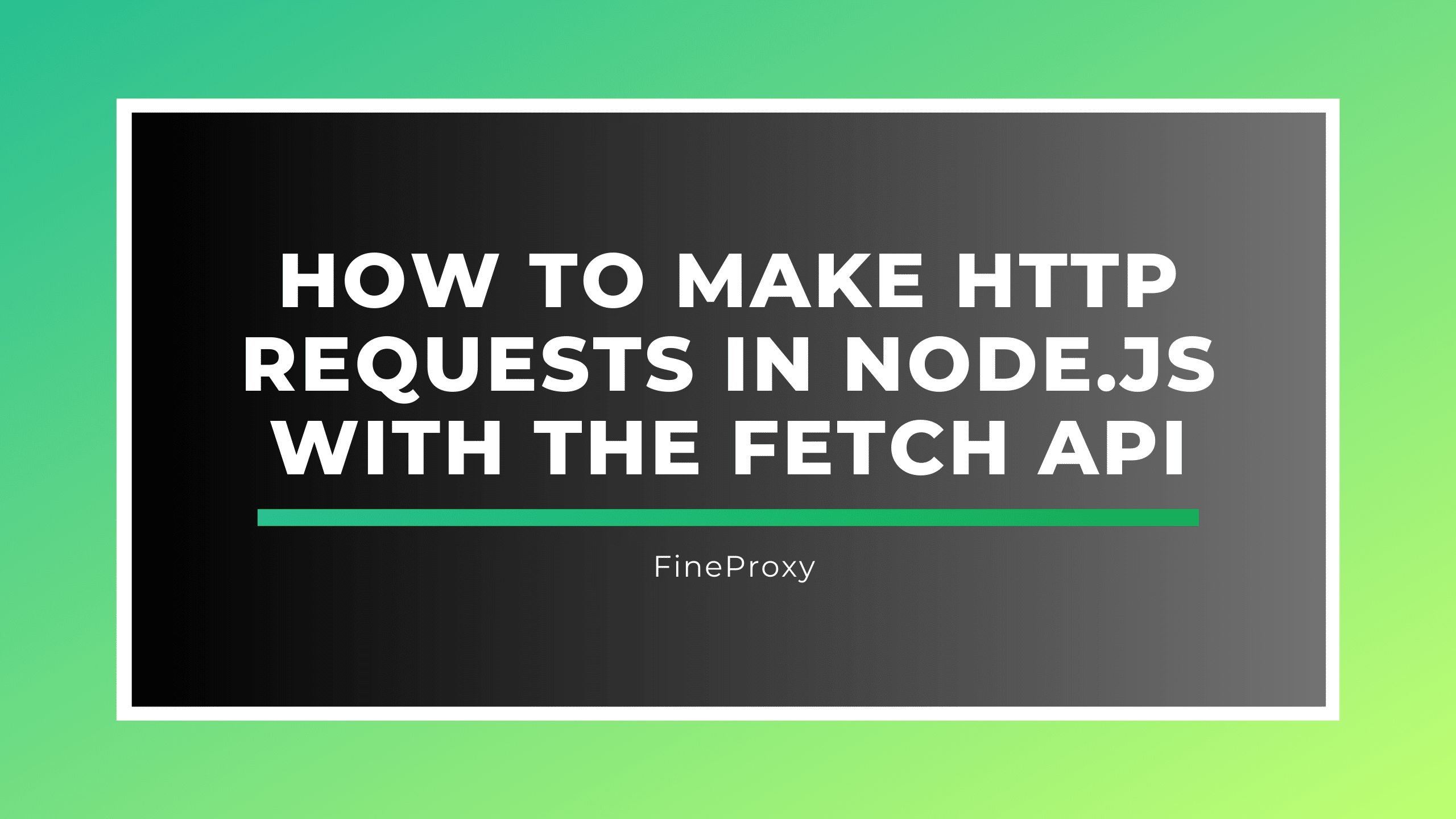 How to Make HTTP Requests in Node.js With the Fetch API