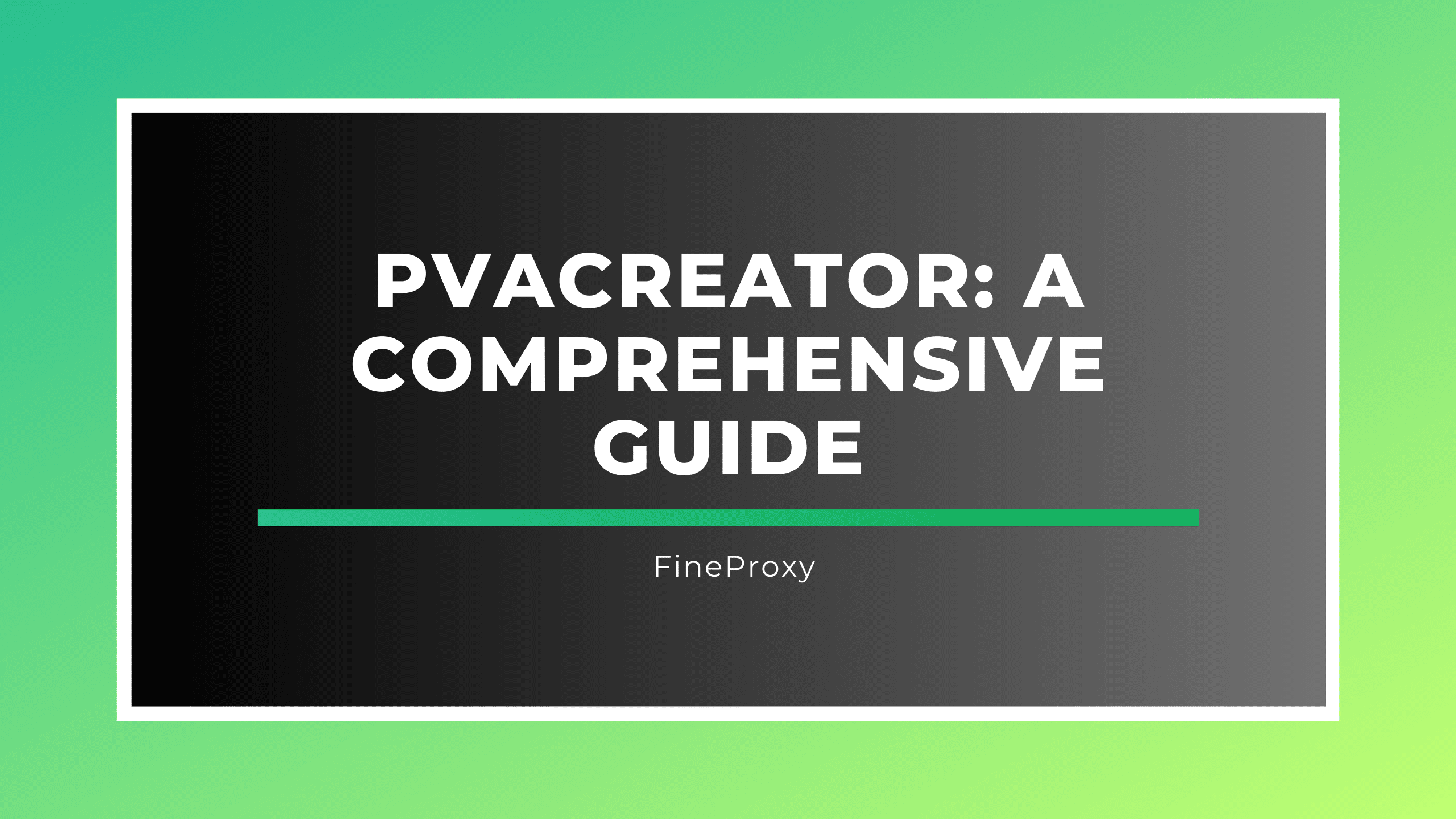 PVAcreator: Komplexní průvodce