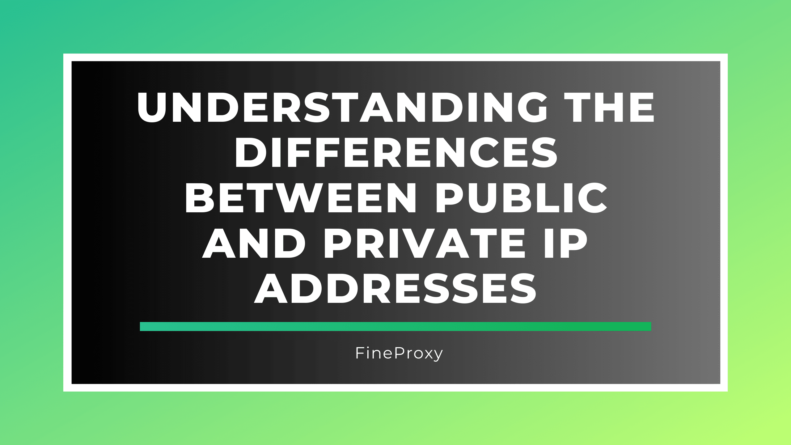 Pochopení rozdílů mezi veřejnými a soukromými IP adresami