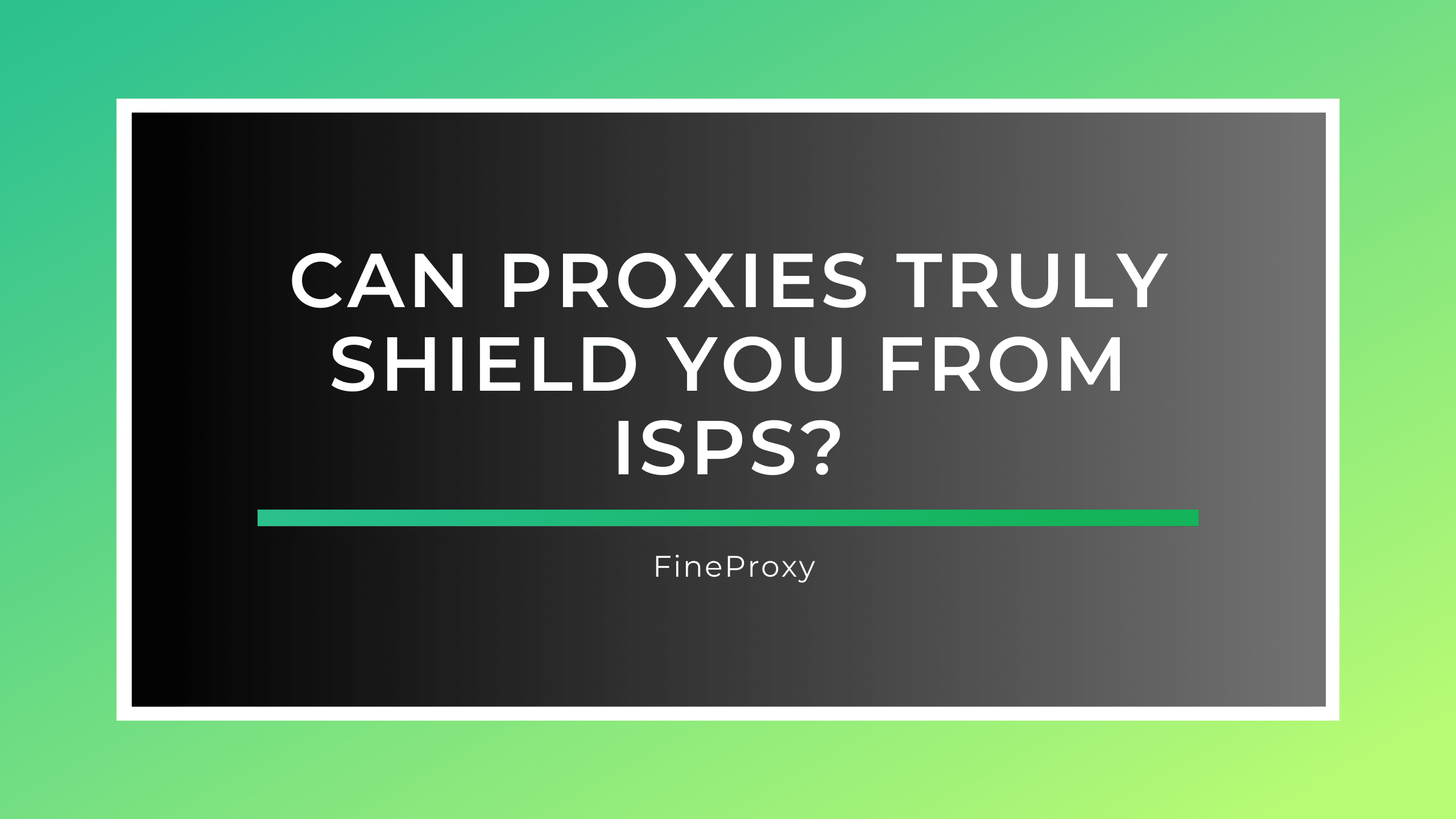 Mohou vás proxy skutečně chránit před ISP?
