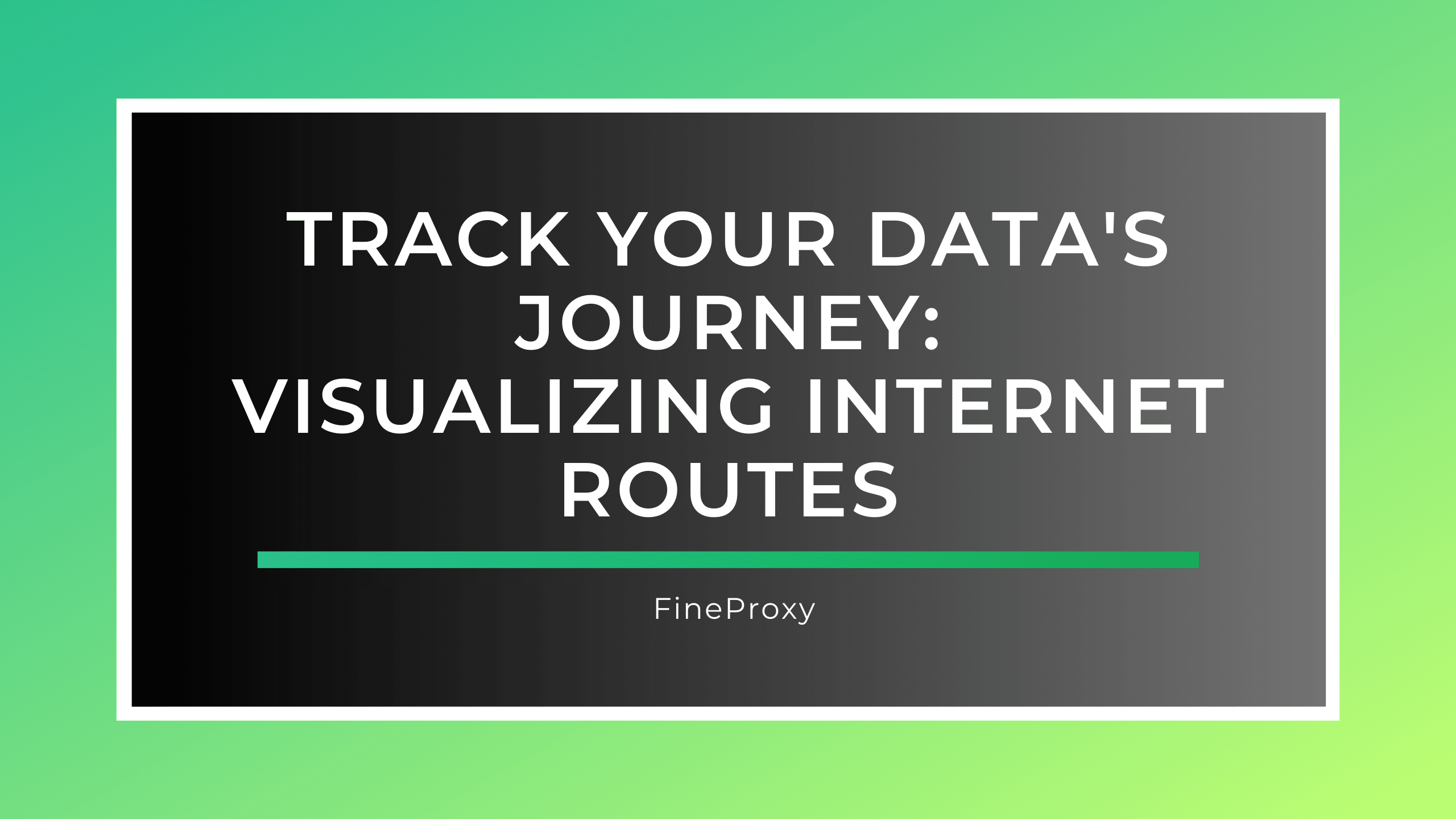 अपने डेटा की यात्रा को ट्रैक करें: इंटरनेट मार्गों की कल्पना करना