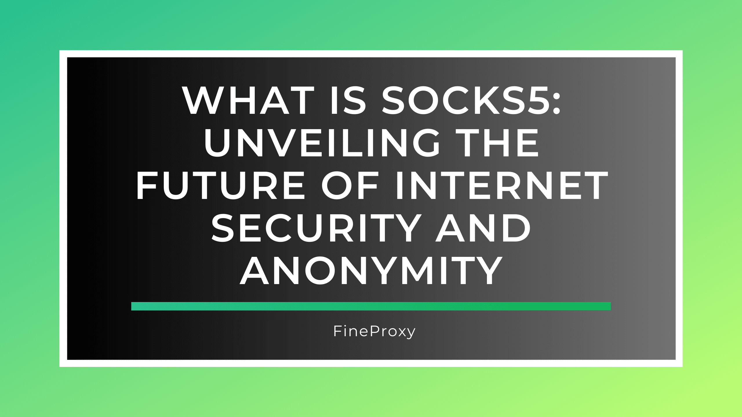 Apa Itu SOCKS5: Mengungkap Masa Depan Keamanan Internet dan Anonimitas